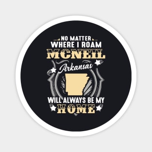 No Matter Where I Roam Mcneil Arkansas Will Always Be My Home Daughter Magnet